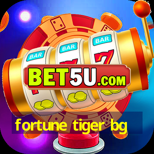 fortune tiger bg